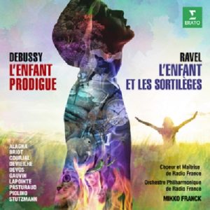 Debussy-L'enfant prodigue Ravel-L'enfant et les sortilèges