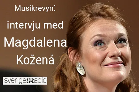 Musikrevyn möter: Tjeckiska mezzosopranen Magdalena Kožená
